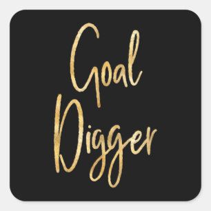 Goal Digger Quadratischer Aufkleber