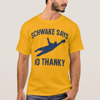 Goalie Rettete! T-Shirt