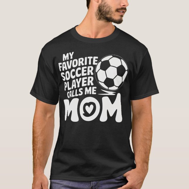 Goalkeeper Lover My Favorite Soccer Player Calls M T-Shirt (Vorderseite)