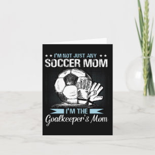 Goalkeeper Mama Shirt Soccer Goalie Mama Mothers D Karte