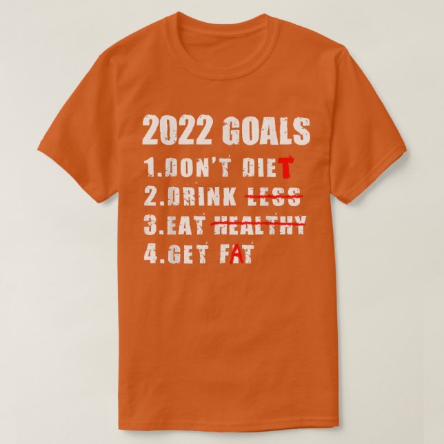 Goals 2022 New Year's Resolution Joke Bucket List  T-Shirt (Design vorne)