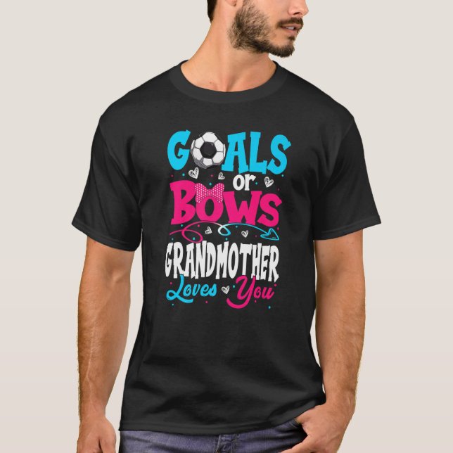 Goals Or Bow Keeper Of Gender Grandmother Loves Yo T-Shirt (Vorderseite)