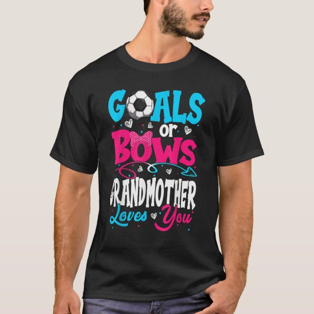 Goals Or Bow Keeper Of Gender Grandmother Loves Yo T-Shirt (Vorderseite)