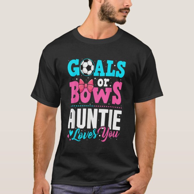 Goals Or Bows Auntie Loves You Gender Reveal Party T-Shirt (Vorderseite)