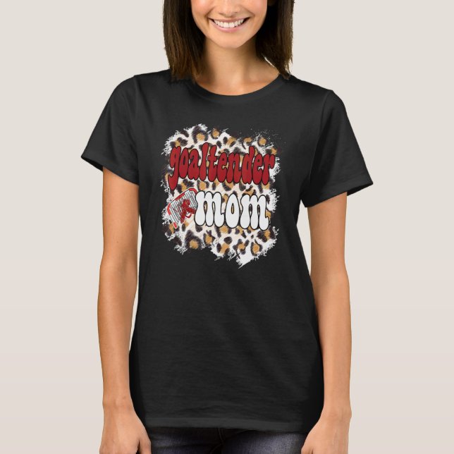 Goaltender Mama einer Eishockeyschlägerin Mama 1 T-Shirt (Vorderseite)