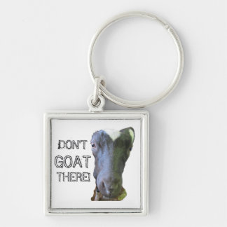 Goat "DON't GOAT THERE" Keychain Schlüsselanhänger