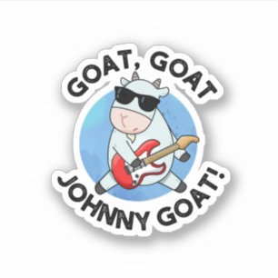 Goat Goat Johnny Goat Funny Music Animal Pub Aufkleber