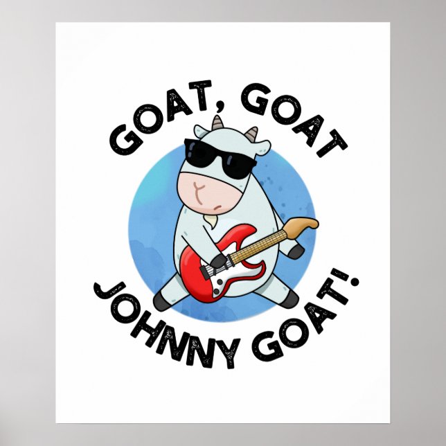 Goat Goat Johnny Goat Funny Music Animal Pub Poster (Vorne)