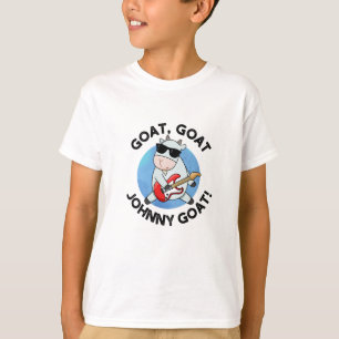 Goat Goat Johnny Goat Funny Music Animal Pub T-Shirt