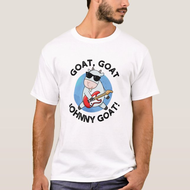 Goat Goat Johnny Goat Funny Music Animal Pub T-Shirt (Vorderseite)