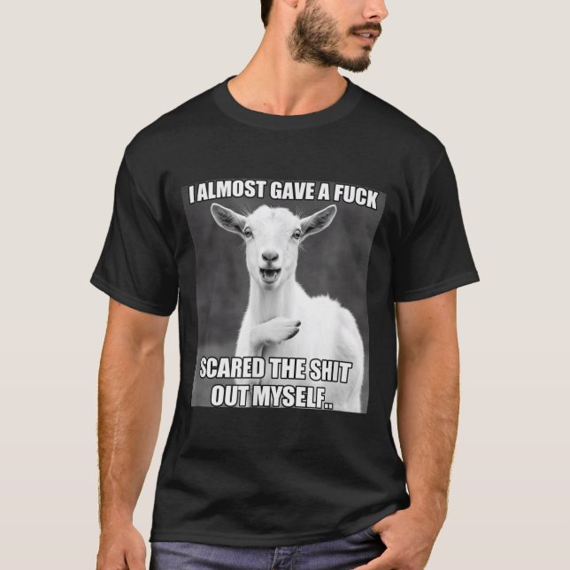 Goat I Almost Gave A For Funny Farm Animal Meme  T-Shirt (Vorderseite)