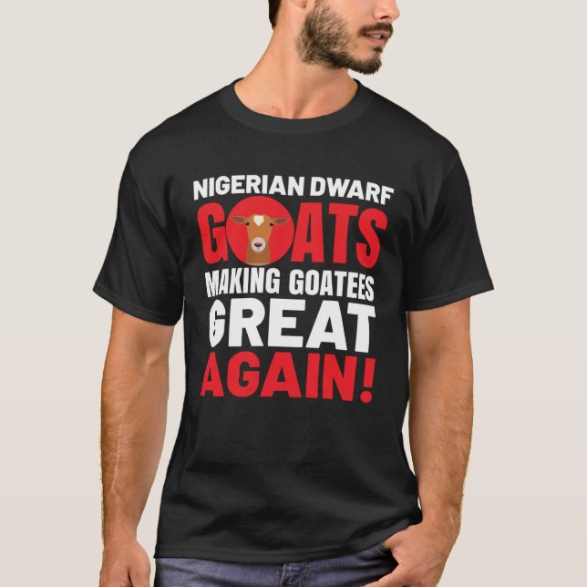 Goat  Meme Pet Animal Pun  Nigerian Dwarf Goat T-Shirt (Vorderseite)