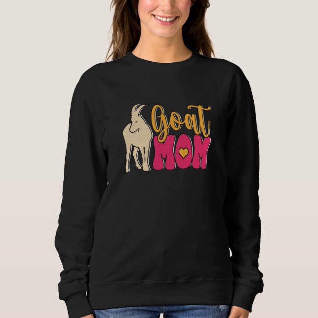 Goat Mom Farmer Farm Animal Sweatshirt (Vorderseite)