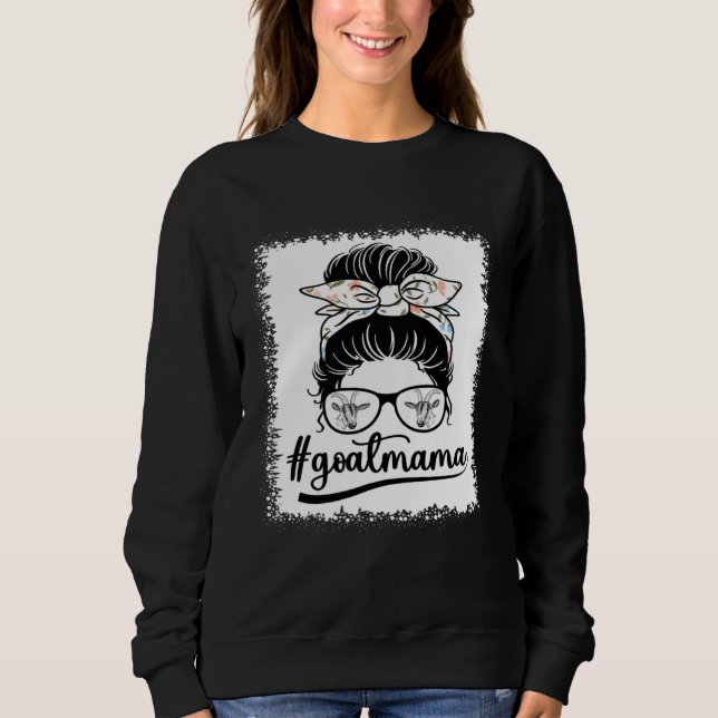 Goat Mom Life Messy Bun  Goat With Sunglasses Momm Sweatshirt (Vorderseite)