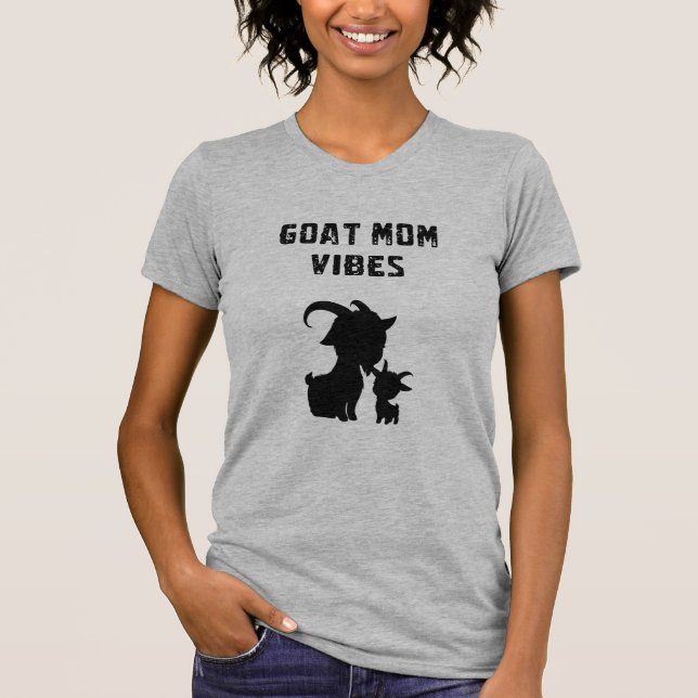 Goat Mom Vibes Farm Animal Enthusiast Cool Mama T-Shirt (Vorderseite)