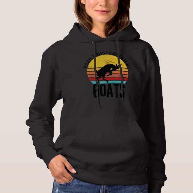 Goat Quote Easily Distracted By Goats Cute Goat Hoodie (Vorderseite)