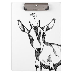 Goat Sketch Sprichwort "Hej!" Klemmbrett