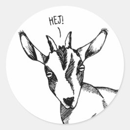 Goat Sketch Sprichwort "Hej!" Runder Aufkleber
