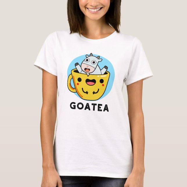 Goatea Funny Goat Tea Pun T-Shirt (Vorderseite)