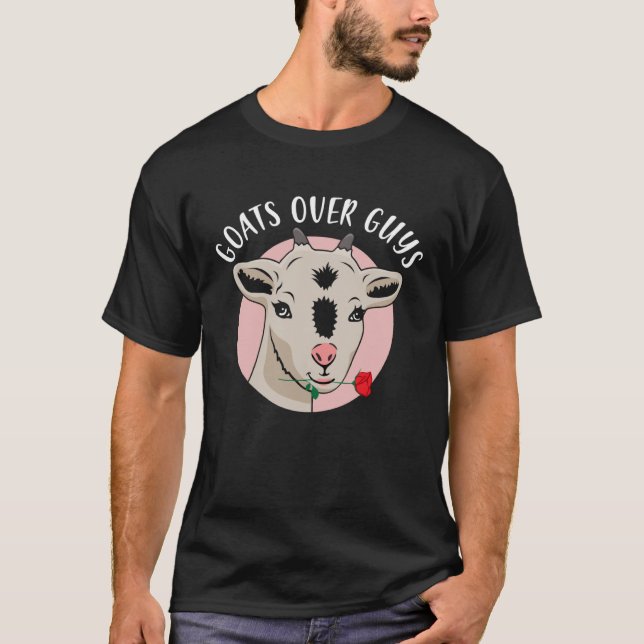 Goats Over Guys Funny Goat Lover Valentine's Day T-Shirt (Vorderseite)
