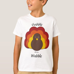 Gobble bis du wackelst! Happy Thanksgiving T-Shirt