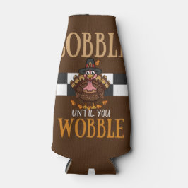 Gobble bis du wackelst, lustiger Erntedank Flaschenkühler