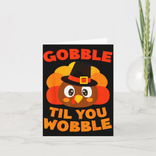 Gobble Bis Du Wackelst Shirt Männer Frauen Kinder Karte