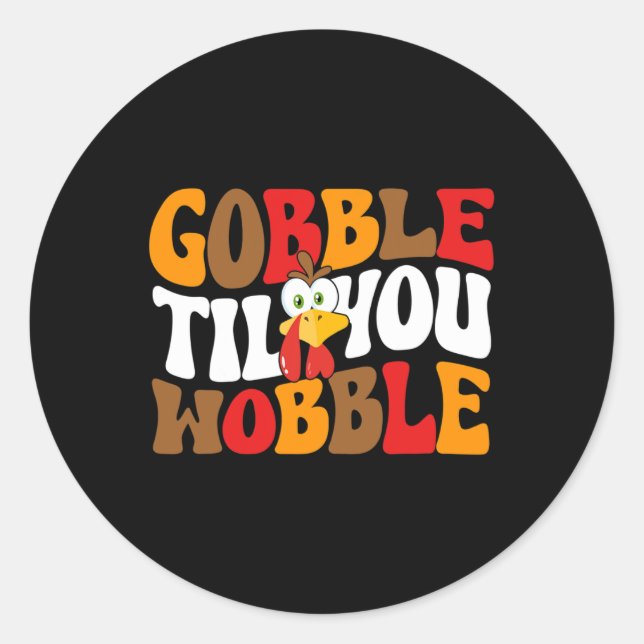 Gobble bis du willst Türkei Retro Fall Thanksgiv Runder Aufkleber (Vorderseite)