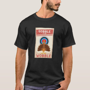 Gobble, bis Sie Vintagen Erntedank Design6 wackeln T-Shirt