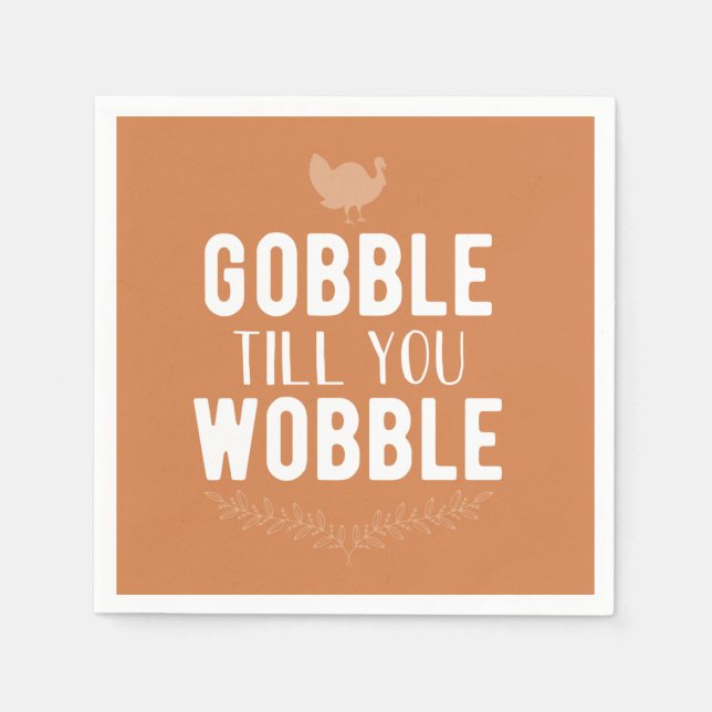 Gobble bis You Wobble Erntedank Napkins Serviette (Vorderseite)