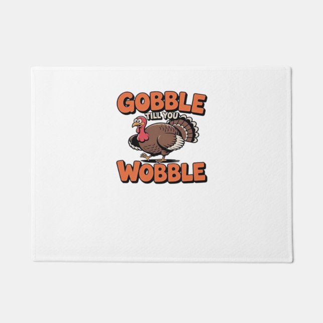 Gobble bis You Wobble - Funny Turkey Cartoon Clas Fußmatte (Vorderseite)