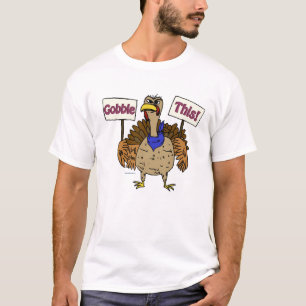Gobble Dies - die Türkei sprechen T-Shirt
