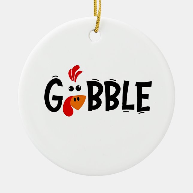 Gobble Funny Erntedank Türkei Fest Keramik Ornament (Vorne)