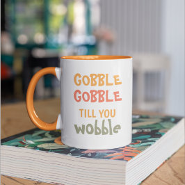 Gobble Gobble bis du träumst | ERNTEDANK Zweifarbige Tasse