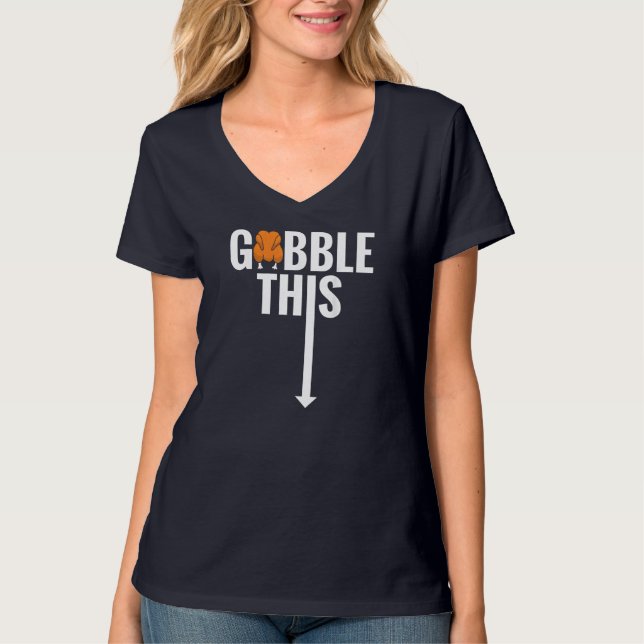 Gobble Gobble Diese Türkei Funny Erntedank T-Shirt (Vorderseite)
