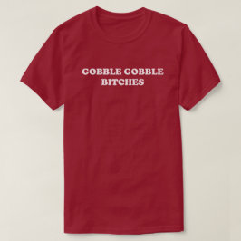 Gobble Gobble Erntedank Day Parade Spaß Türkei T-Shirt