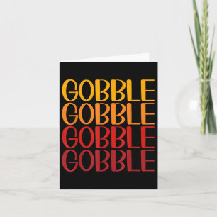 Gobble Gobble Happy Thanksgiving Turkey Danksagend Karte