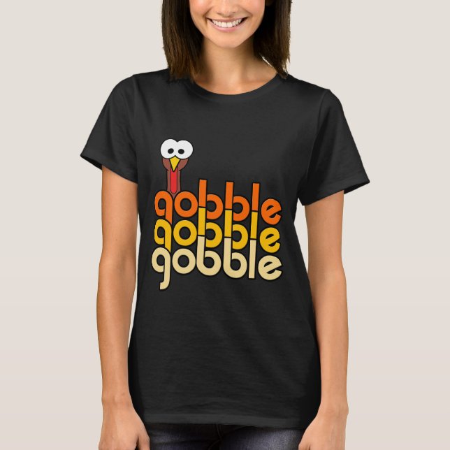 Gobble Gobble T-Shirt (Vorderseite)