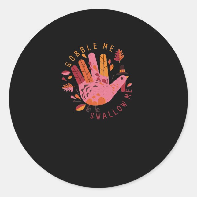 Gobble Me schlucken Sie mir Erntedank Türkei Essen Runder Aufkleber (Vorderseite)
