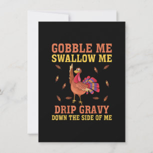 Gobble me Swallow Me Tropfen Gravy Erntedank für m Einladung