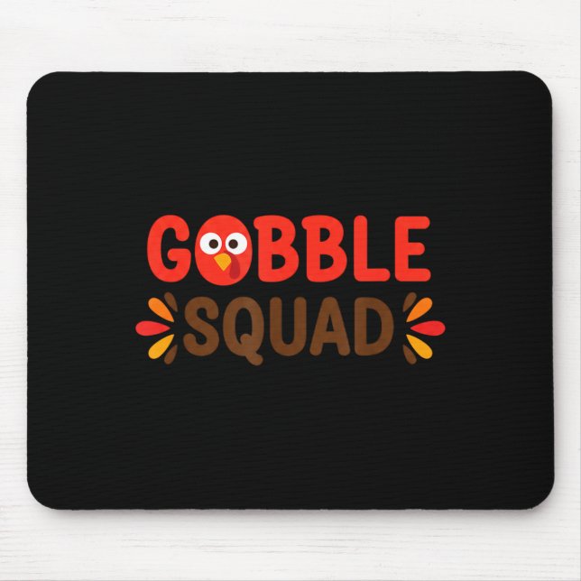 Gobble Squad Thanksgiving Turkey Day Lunch Lady Ca Mousepad (Vorne)