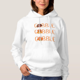 Gobble Thanksgiving Turkey Design Fall Autumn Hoodie