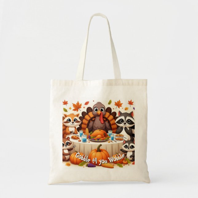Gobble til we Wobble Tragetasche (Vorne)