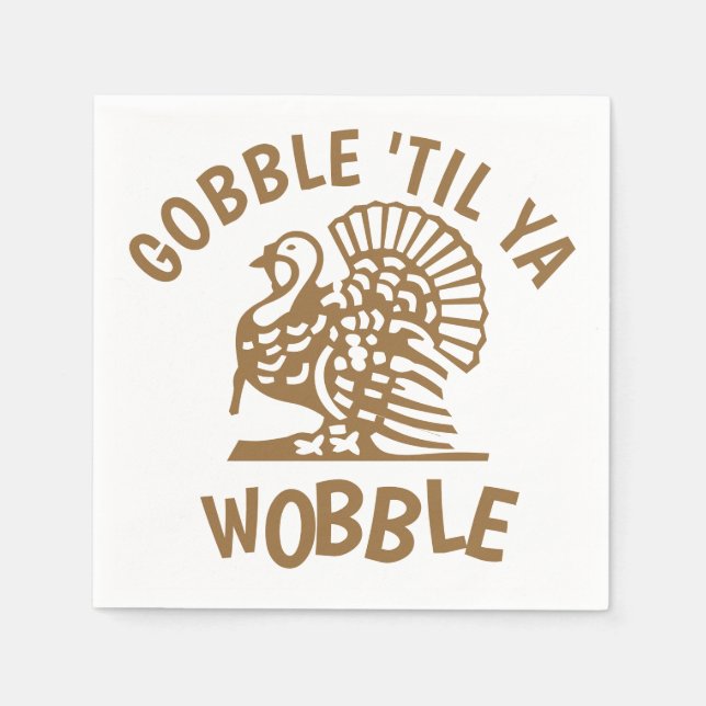 Gobble Til Ya Wobble Erntedank Serviette (Vorderseite)