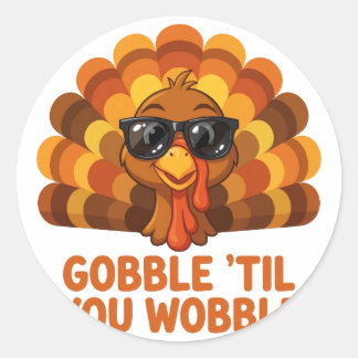Gobble Til You Wobble Aufkleber