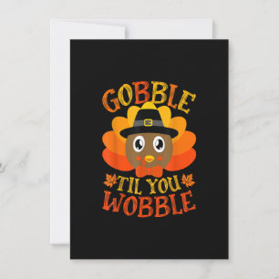 Gobble Til You Wobble Baby Türkei Kleinkind Thanks Einladung