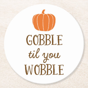 Gobble Til You Wobble Erntedank Day Untersetzer
