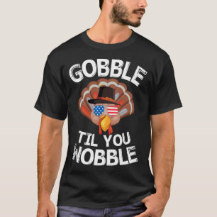 Gobble Til You Wobble Shirt Erntedank Türkei Ki