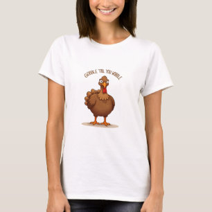 Gobble 'Til You Wobble T-Shirt