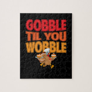 Gobble Til You Wobobble Türkei Erntedank Day Puzzle